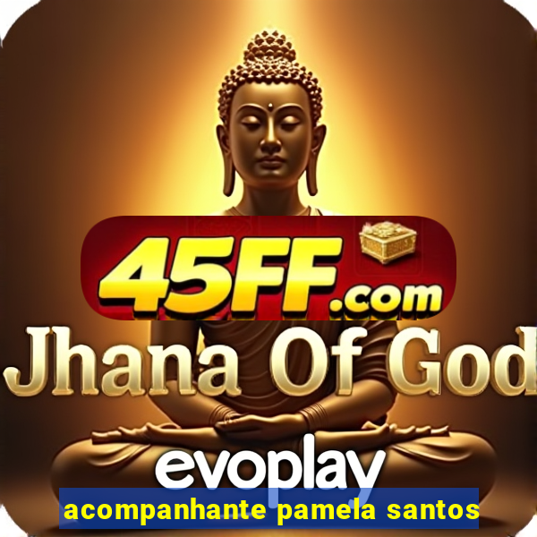 acompanhante pamela santos